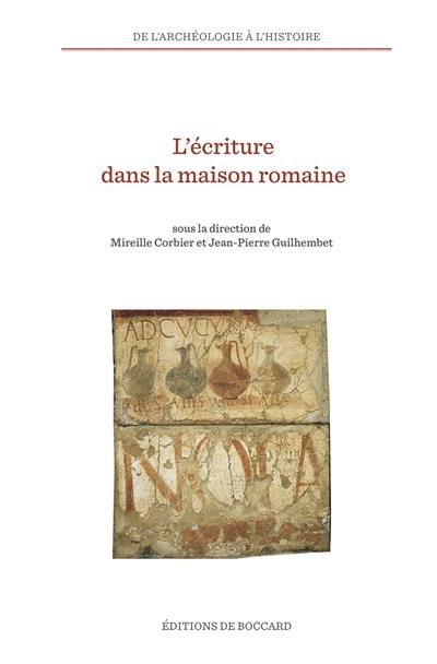 L'écriture dans la maison romaine