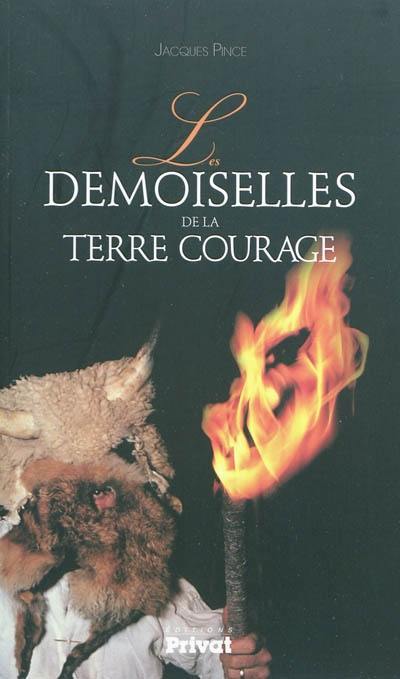 Les demoiselles de la terre courage