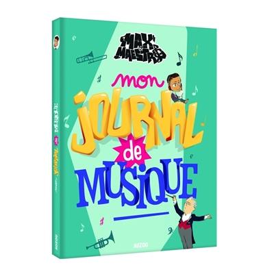 Max & Maestro : mon journal de musique