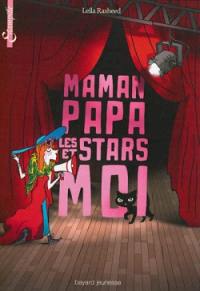 Maman, papa, les stars et moi