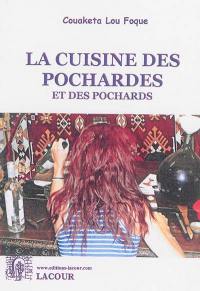 La cuisine des pochardes et des pochards