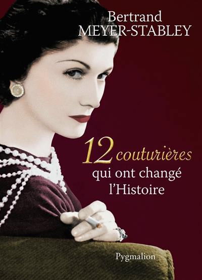 12 couturières qui ont changé l'histoire