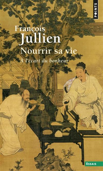 Nourrir sa vie : à l'écart du bonheur