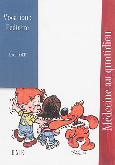 Vocation : pédiatre