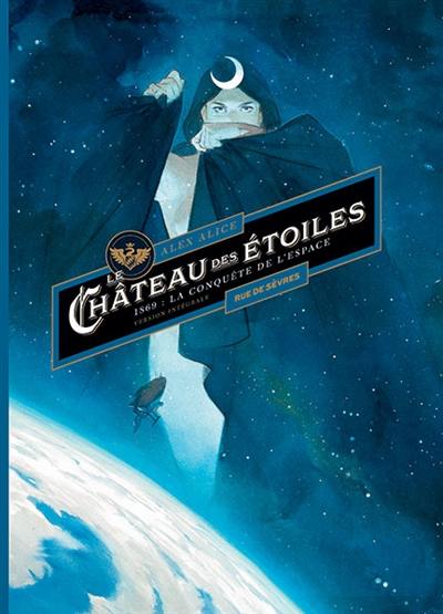 Le château des étoiles : intégrale tomes 1 & 2