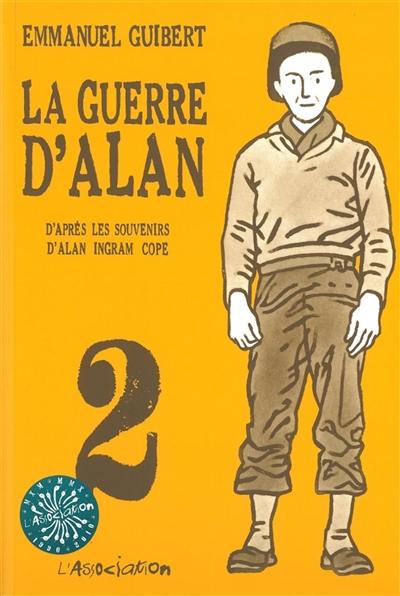 La guerre d'Alan. Vol. 2