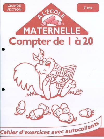 Compter de 1 à 20 : grande section, 5 ans