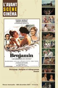 Avant-scène cinéma (L'), n° 688. Benjamin, les mémoires d'un puceau, un film réalisé par Michel Deville : découpage, dialogues et vidéogrammes