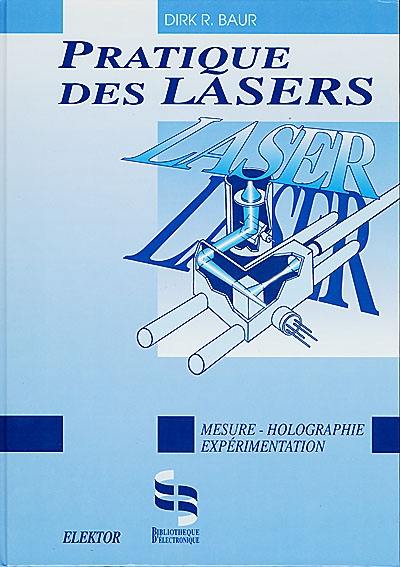 Pratique des lasers : mesure, holographie, expérimentation