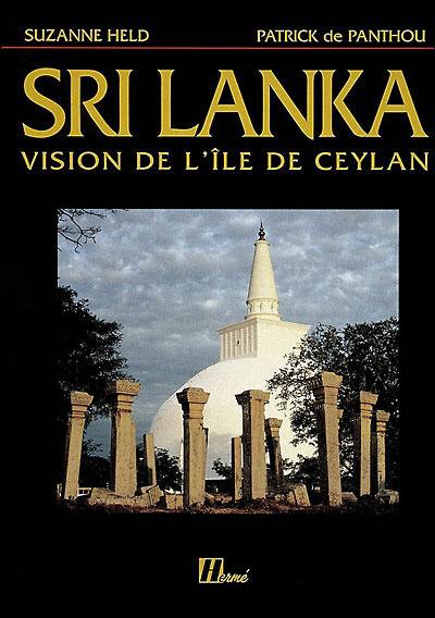 Sri Lanka : vision de l'île de Ceylan