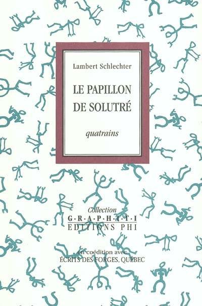 Le papillon de Solutré : quatrains