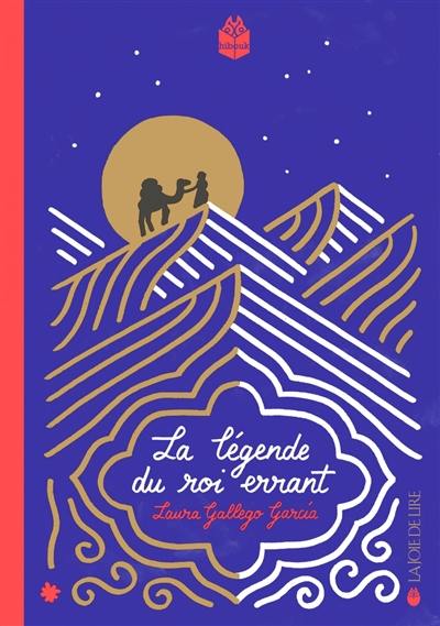 La légende du roi errant