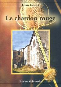 Le chardon rouge