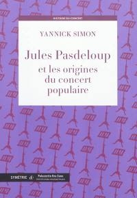 Jules Pasdeloup et les origines du concert populaire