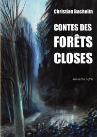 Contes des forêts closes