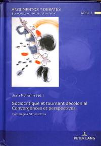 Sociocritique et tournant décolonial : convergences et perspectives : hommage à Edmond Cros