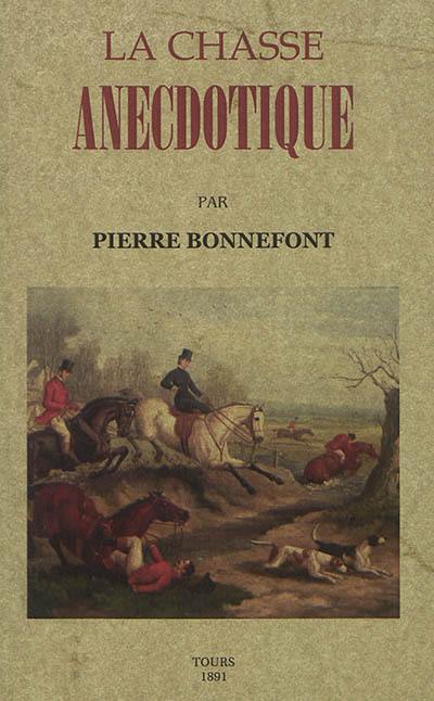 La chasse anecdotique