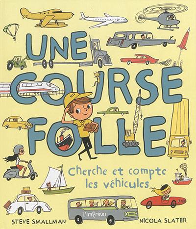 Une course folle : cherche et compte les véhicules