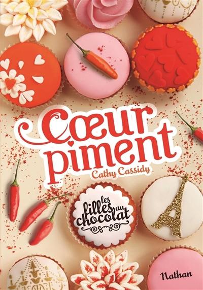 Les filles au chocolat. Vol. 6. Coeur piment