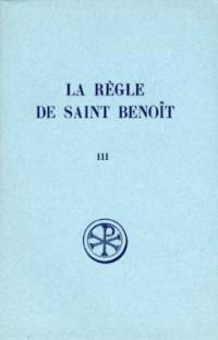 La Règle de saint Benoît. Vol. 3. Instruments pour l'étude de la tradition manuscrite