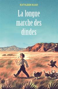 La longue marche des dindes