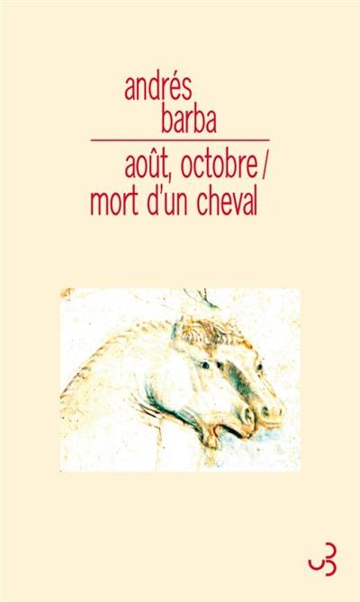 Août, octobre. Mort d'un cheval