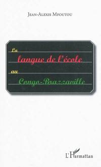 La langue de l'école au Congo-Brazzaville