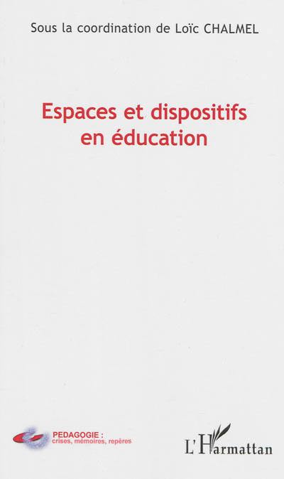 Espaces et dispositifs en éducation