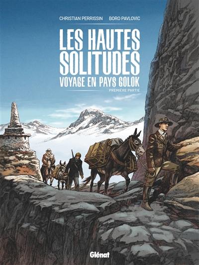 Les hautes solitudes : voyage en pays golok. Vol. 1