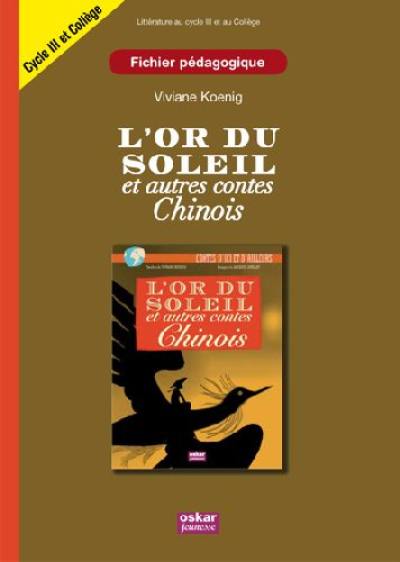 L'or du soleil et autres contes chinois : fichier pédagogique