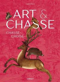 Art et chasse : chassé-croisé