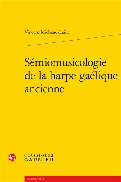 Sémiomusicologie de la harpe gaélique ancienne