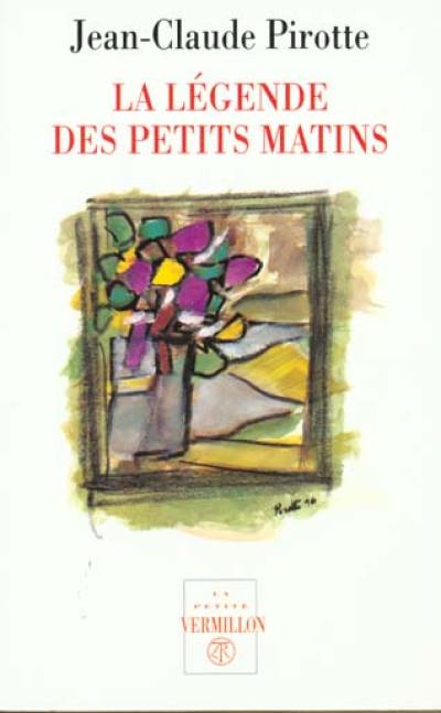 La légende des petits matins