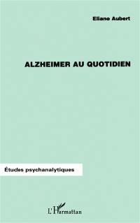 Alzheimer au quotidien