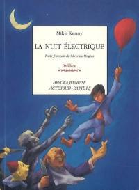 La nuit électrique : théâtre