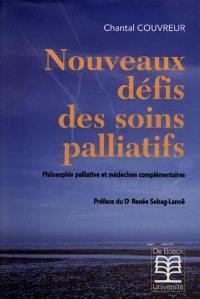 Nouveaux défis des soins palliatifs : philosophie palliative et médecines complémentaires