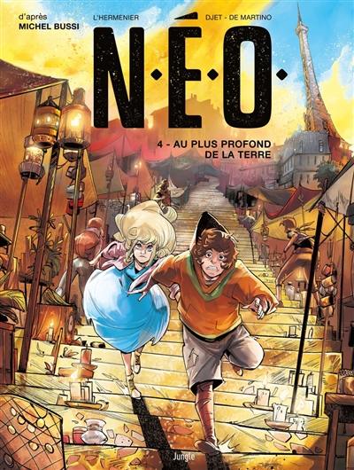 NEO. Vol. 4. Au plus profond de la Terre