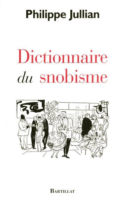 Dictionnaire du snobisme