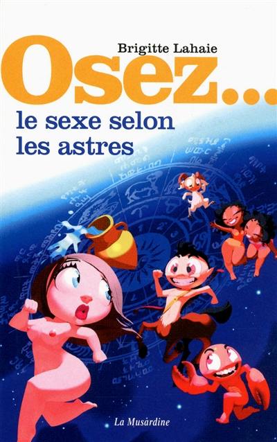 Osez le sexe selon les astres