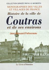 Histoire de la ville de Coutras et de ses environs