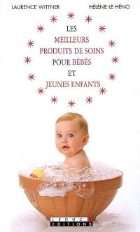 Les meilleurs produits de soins pour bébés et jeunes enfants