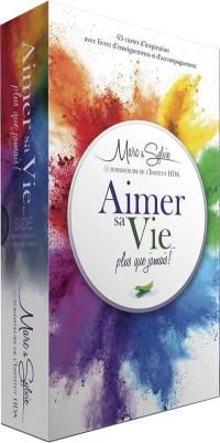 Aimer sa vie... plus que jamais !