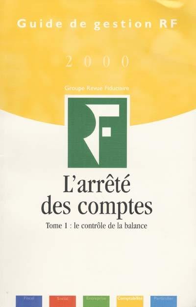 L'arrêté des comptes. Vol. 2. Les comptes annuels et les déclarations fiscales