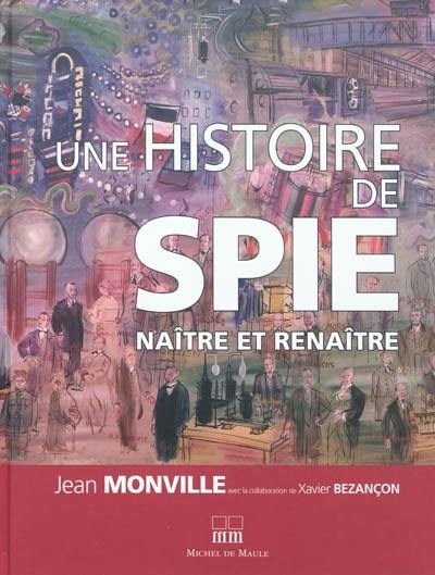 Une histoire de SPIE : naître et renaître