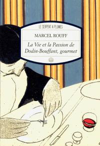 La vie et la passion de Dodin-Bouffant, gourmet