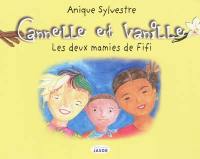 Canelle et Vanille : les deux mamies de Fifi