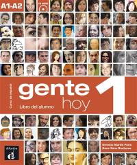 Gente hoy 1, curso de espanol, A1-A2 : libro del alumno