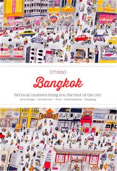 CITI x60 Bangkok : 60 local creatives bring you the best of the city