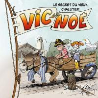 Vic et Noé. Vol. 3. Le secret du vieux chalutier