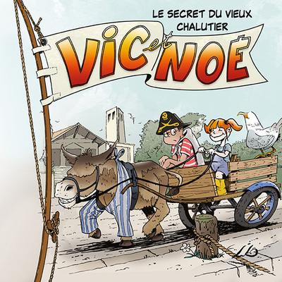 Vic et Noé. Vol. 3. Le secret du vieux chalutier